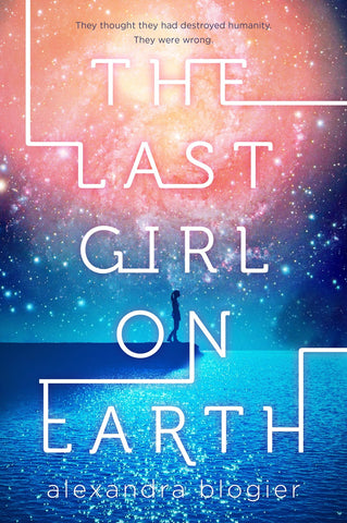 The Last Girl on Earth (Sale)