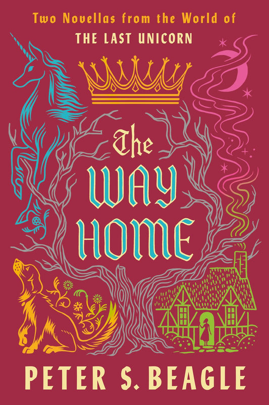 The Way Home: Two Novellas from the World of The Last Unicorn (Paperback)