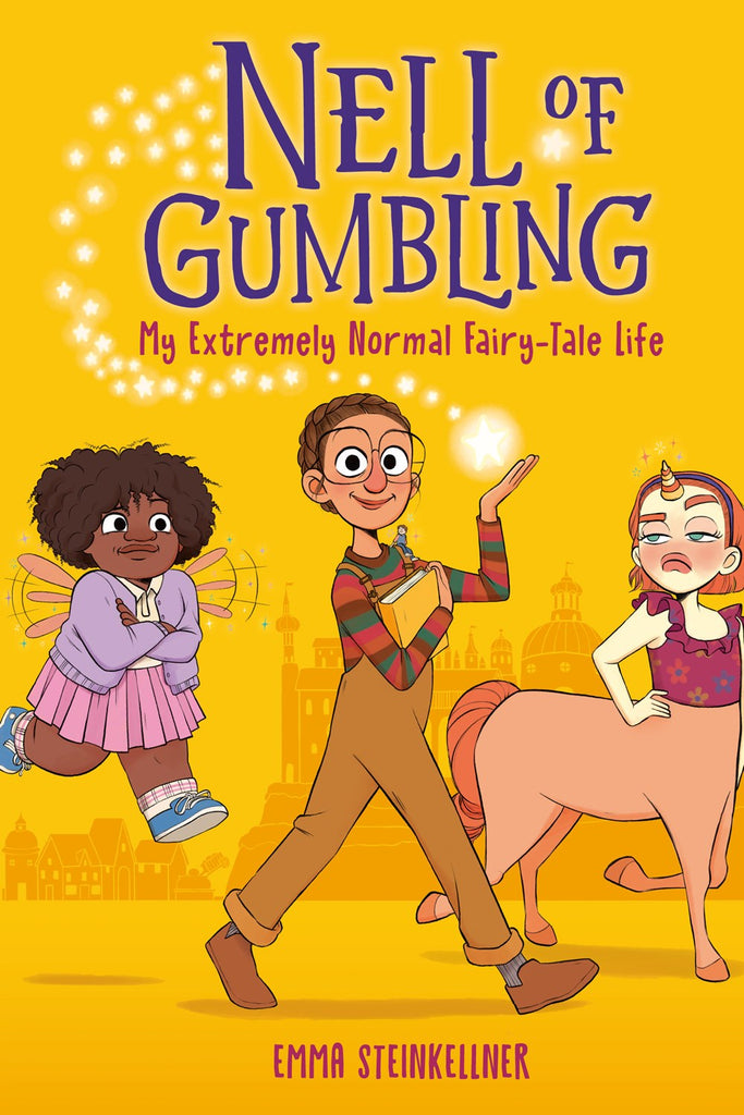 Nell of Grumbling: My Extremely Normal Fairy-Tale Life