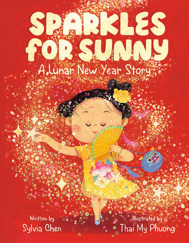 Sparkles for Sunny:  A Lunar New Year Story