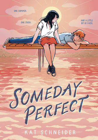 Someday Perfect: (A Graphic Novel)