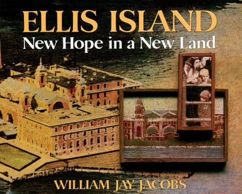 Ellis Island : New Hope in a New Land (Sale)