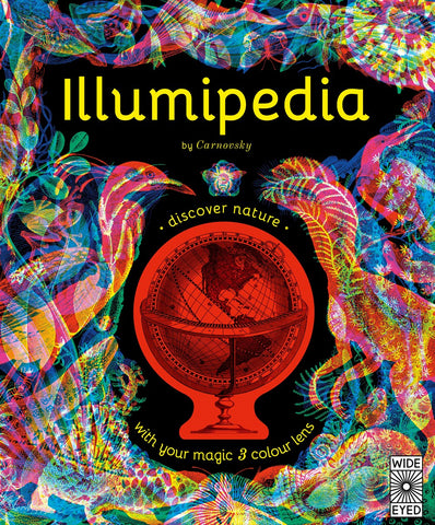 Illumipedia : Wonder at Dinosaurs, Animals, Oceans and Minibeasts with your Magic Three-Colour Lens