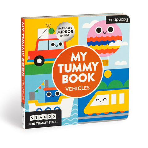 My Tummy Book Vehicles : High-Contrast Fold-Out Book That Stands for Tummy Time, Baby-Safe Mirror Inside!