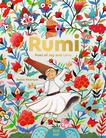 Rumi – Poet of Joy and Love