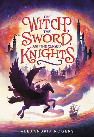 The Witch, the Sword, and the Cursed Knights (Sale)