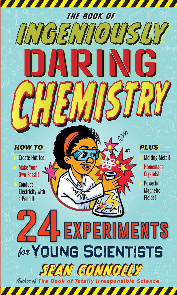 The Book of Ingeniously Daring Chemistry: 24 Experiments for Young Scientists (Sale)