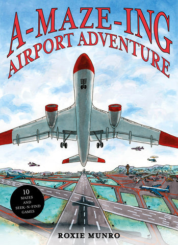 Amazing Airport Adventure: 
10 Mazes and Seek-N-Find Games