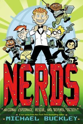 National Espionage, Rescue, and Defense Society (NERDS #1)