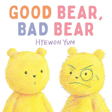 Cover of Good Bear, Bad Bear