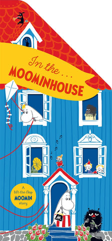 Cover of In the Moominhouse: A Lift-the-Flap Moomin Story