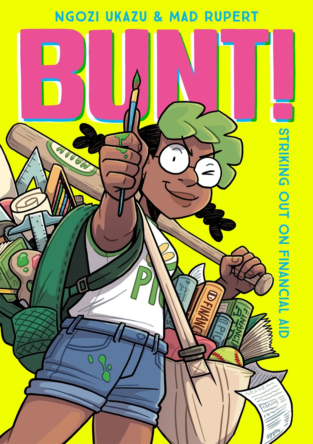 Bunt!: Striking Out on Financial Aid (Paperback) – Books of Wonder