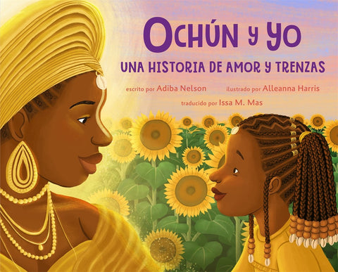 Oshún and Me: A Story of Love and Braids (Spanish Language Edition)