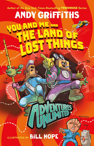 Adventures Unlimited: You and Me and the Land of Lost Things