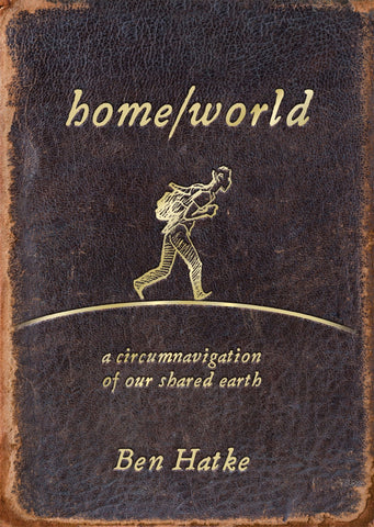 Cover of Home/World: A Circumnavigation of Our Shared Earth