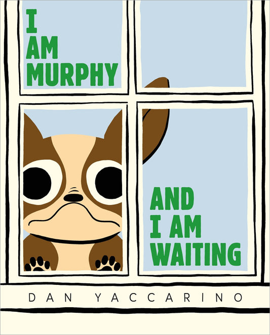 Cover of I Am Murphy and I Am Waiting
