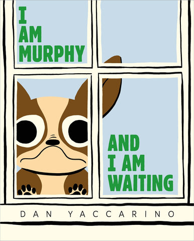 Cover of I Am Murphy and I Am Waiting