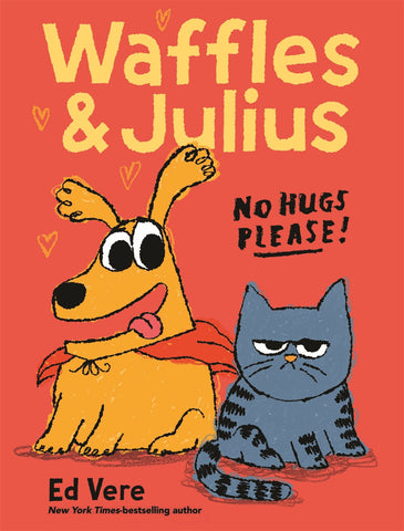 cover of Waffles and Julius: No Hugs Please!