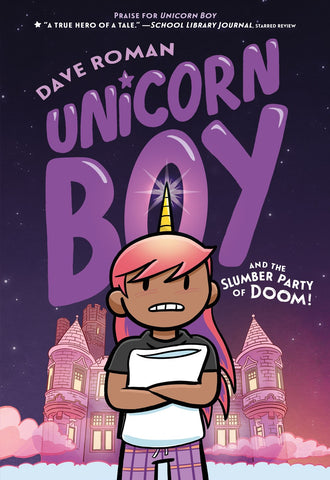Cover of Unicorn Boy and the Slumber Party of Doom!: A Graphic Novel