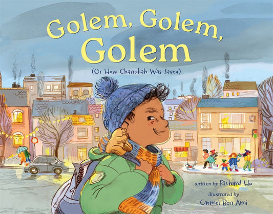 Golem, Golem, Golem: (Or How Chanukah Was Saved)