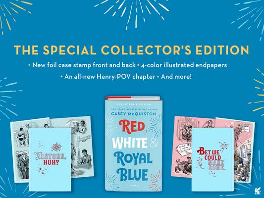 Red, White & Royal Blue: Collector's Edition by Casey McQuiston