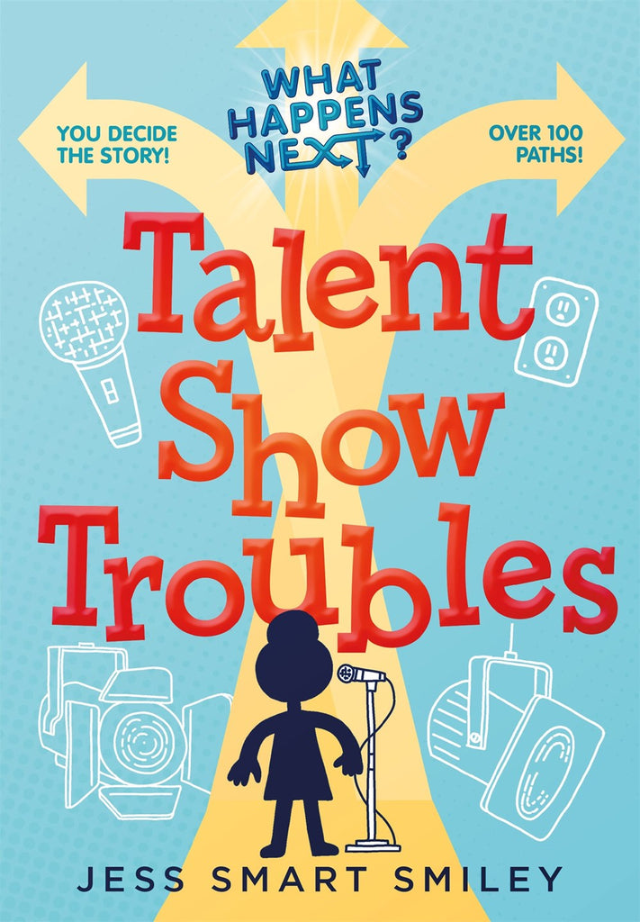 What Happens Next?: Talent Show Troubles (Paperback)
