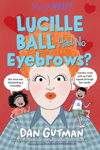 Lucille Ball Had No Eyebrows? ( Hardcover)