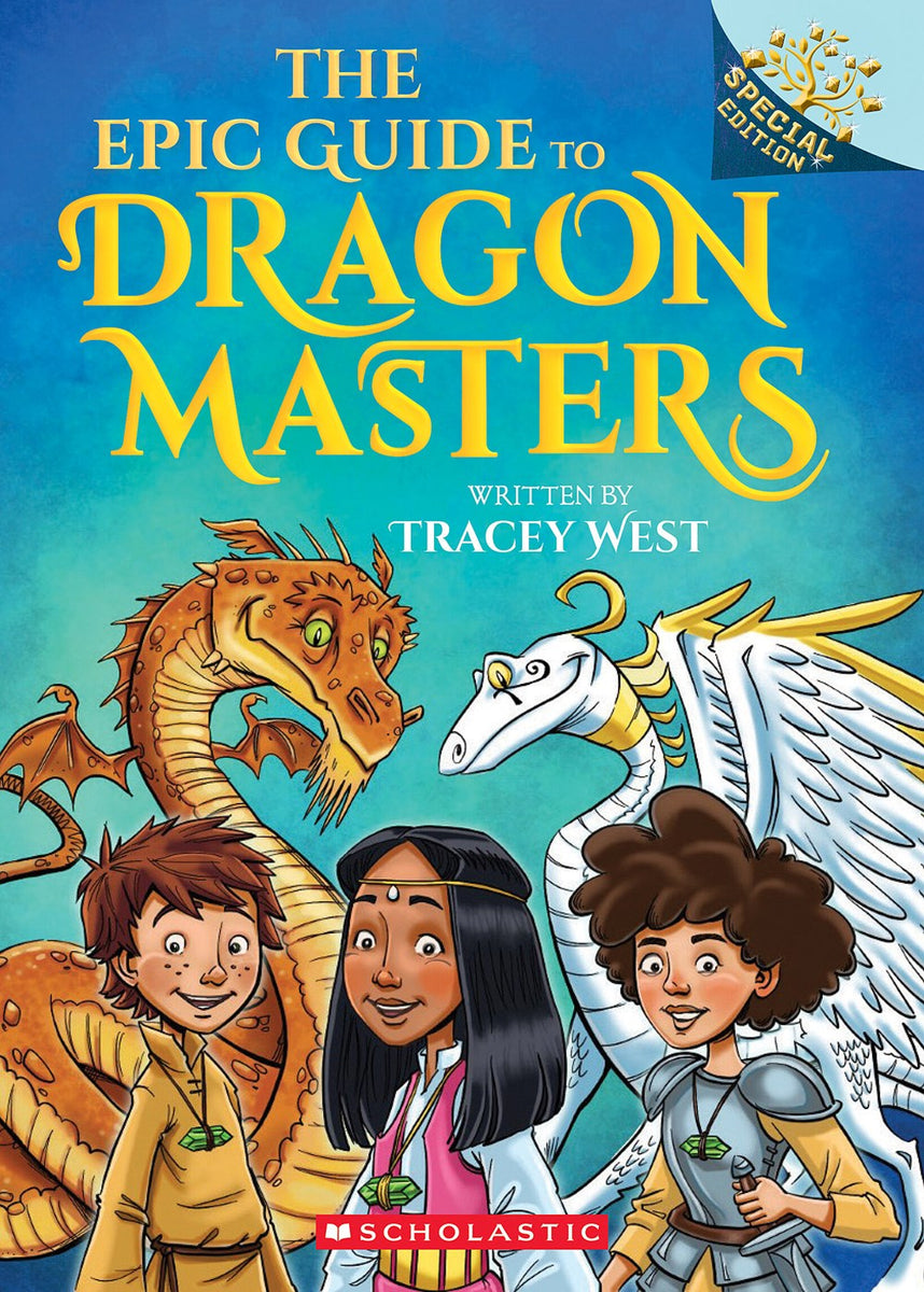 The Epic Guide to Dragon Masters: A Branches Special Edition – Books of ...