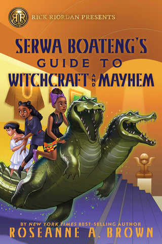 Serwa Boateng's Guide to Witchcraft and Mayhem