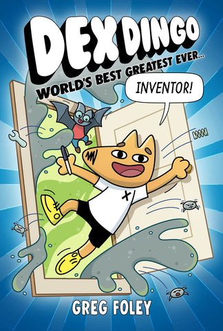 Dex Dingo: World's Best Greatest Ever Inventor (Paperback)