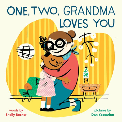 Cover of One, Two, Grandma Loves You: A Board Book