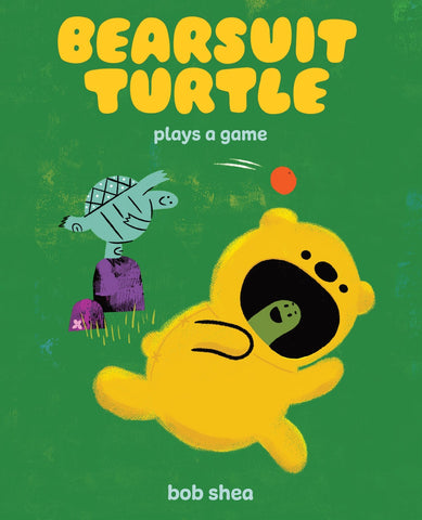Bearsuit Turtle Plays a Game: 
A Picture Book
