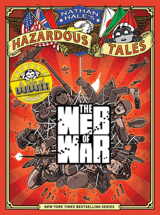 Cover of The Web of War (Nathan Hale's Hazardous Tales #14): A World War II Tale