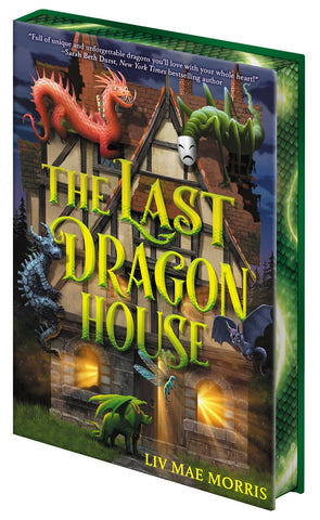 Last Dragon House: 
A Novel