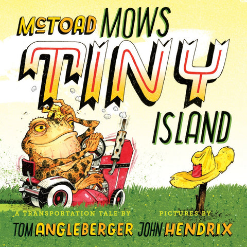 McToad Mows Tiny Island: 
A Board Book