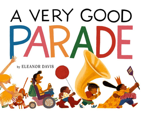 Cover of A Very Good Parade: A Picture Book