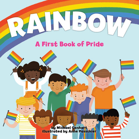 Rainbow : A First Book of Pride