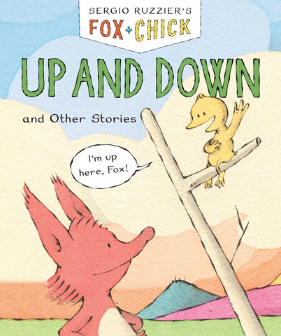 Fox & Chick: Up and Down and Other Stories (Sale)