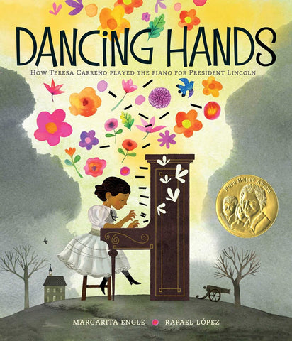 Dancing Hands: How Teresa Carreño Played the Piano for President Lincoln (Sale)