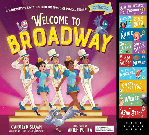 Cover of Welcome to Broadway: A Showstopping Adventure Into the World of Musical Theater
