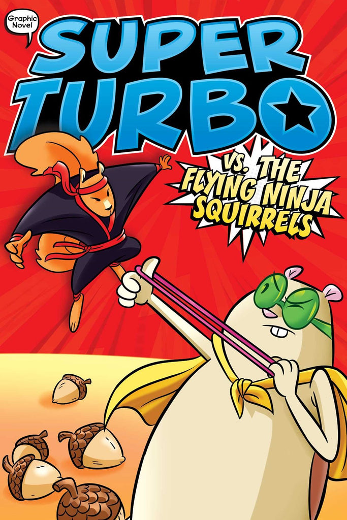 Super Turbo vs. the Flying Ninja Squirrels
