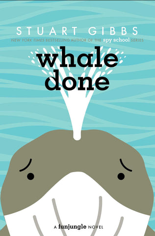 Cover of Whale Done by Stuart Gibbs