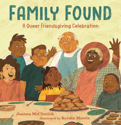Cover of Family Found: A Queer Friendsgiving Celebration