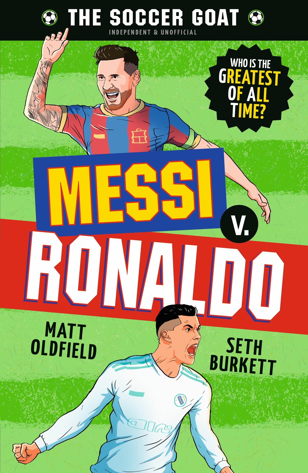 Soccer GOAT: Messi v. Ronaldo – Books of Wonder