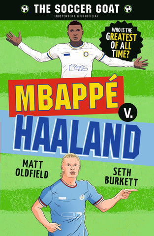 Soccer GOAT: Mbappé v. Haaland