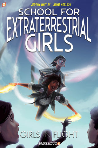 School for Extraterrestrial Girls Vol. 2: Girls In Flight