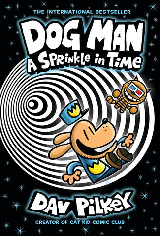 Cover of Dog Man: A Sprinkle in Time: A Graphic Novel