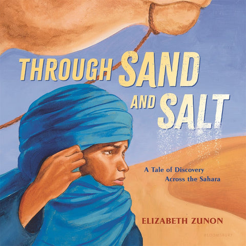 Through Sand and Salt : A Tale of Discovery Across the Sahara