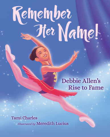Remember Her Name!: 
Debbie Allen's Rise to Fame