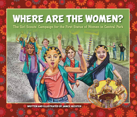 Where Are the Women? The Girl Scouts' Campaign for the First Statue of Women in Central Park